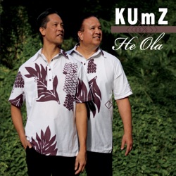 KUmZ - He Ola, He Ola Hoi