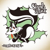 Skunk Attack artwork