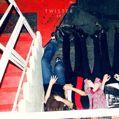 TWISTER -EP- - Nico Touches the Walls