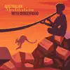 Australian Meditation with Didgeridoo: Healing Aboriginal Vibrational Sounds, Shamanic Meditation Journey, Sacred Tribal Dance album lyrics, reviews, download