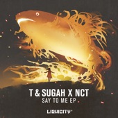 T & Sugah, NCT - Say To Me