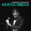 Nemanja Stevanovic - Mortus Dibidus