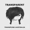 Transparent - Single album lyrics, reviews, download