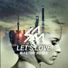 Stream & download Let's Love (Master Remix) - Single