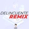 Delincuente - Dj Alan lyrics