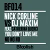 Stream & download You Don't Love Me ( No No No ) [DJ Maxim vs. Nick Corline] [feat. Catherina Querci] [Corline & Rita Gherz Deep Mix] - Single