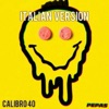 Calibro 40 - Pepas (Italian version)