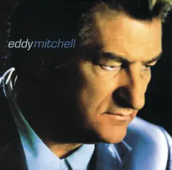 Eddy Mitchell by Eddy Mitchell album reviews, ratings, credits