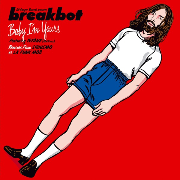 Baby I'm Yours - Breakbot