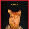 Splinter 26