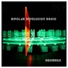 Bipolar Revolution Radio - EP