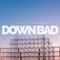 down bad (feat. Supachefm) - A.Paps lyrics