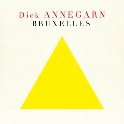 Bruxelles - Single - Dick Annegarn