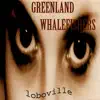 Loboville (Remastered) album lyrics, reviews, download