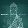 Mouvement en pleine conscience: Éveillez un renouveau d'énergie avec ces 15 pistes de méditation album lyrics, reviews, download