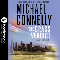 Michael Connelly - The Brass Verdict: Booktrack Edition (Unabridged) artwork