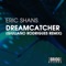 Dreamcatcher - Eric Shans lyrics