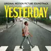 Yesterday (Original Motion Picture Soundtrack) album lyrics, reviews, download