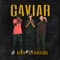 Caviar (feat. TNBH301) - ray garcia lyrics