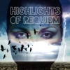 Highlights of Requiem