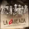 La Careada (feat. Los Plebes Del Rancho De Ariel Camacho) - Single album lyrics, reviews, download
