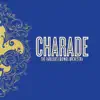 Charade album lyrics, reviews, download