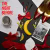 The Night Before - EP album lyrics, reviews, download