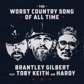 Brantley Gilbert - The Worst Country Song Of All Time