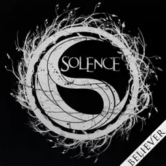 Believer - Single by Solence album reviews, ratings, credits