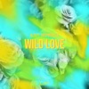 Wild Love - Single