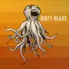 Dirty Heads album lyrics, reviews, download