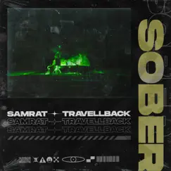 Sober - Single by Samrat & Travellback album reviews, ratings, credits