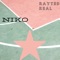 Niko - Rayted Real lyrics