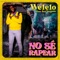 No Sé Rapear (feat. Roe Delgado) - WELELO lyrics