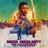 Naked Singularity (Original Motion Picture Soundtrack) artwork