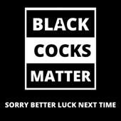 Black Cocks Matter artwork