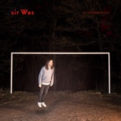 sir Was - I Don't Think We Should Wait