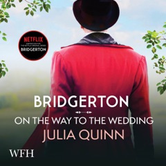 Bridgerton: On The Way To The Wedding: Bridgertons Book 8