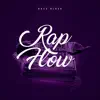 Rap Flow Bass Block album lyrics, reviews, download