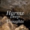 Deep Thoughts - Harmz lyrics