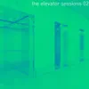 The Elevator Sessions 02 (Compiled & Mixed by Klangstein) - Single album lyrics, reviews, download