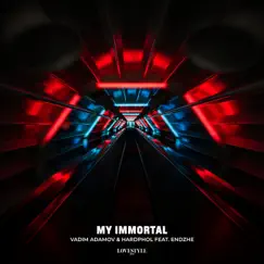 My Immortal (Extended Mix) [feat. Эндже] - Single by Vadim Adamov & Hardphol album reviews, ratings, credits