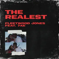 The Realest - Single (feat. 7AE) - Single by Fleetwood Jones album reviews, ratings, credits
