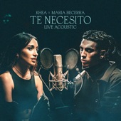 Te Necesito (Live Acoustic) artwork