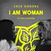 I Am Woman (feat. Toni Bowens) [Radio Mix] song lyrics