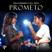 Prometo (Ao Vivo Em Sete Lagoas, Brazil / 2019) - Paula Fernandes & Kell Smith