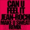 Can U Feel It (make u sweat remix 2021) [feat. Big Ali] artwork