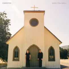 Wish You Well - EP by Forester album reviews, ratings, credits