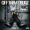 Stream & download Off Them Drugz - Single