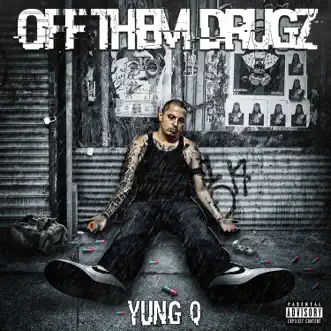 Off Them Drugz by Yung Q song reviws